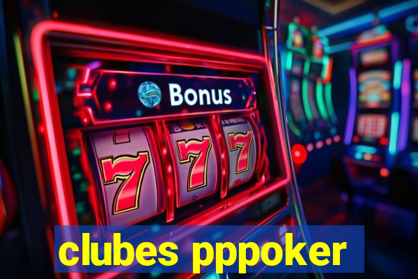 clubes pppoker